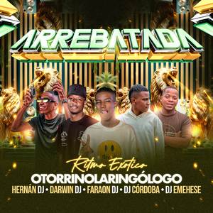 Arrebatada (Otorrinolaringólogo) - Ritmo Exotico