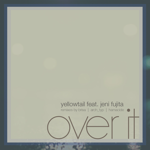 Over It (Orig) [feat. Jeni Fujita]