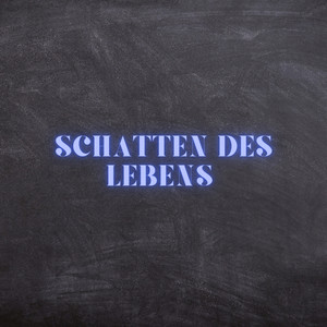 Schatten des Lebens (Pastiche/Remix/Mashup)