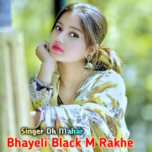 Bhayeli Black M Rakhe