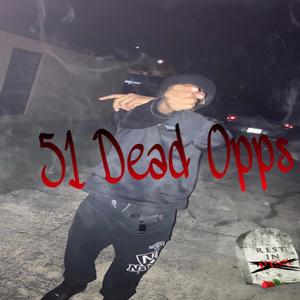 51 Dead Opps