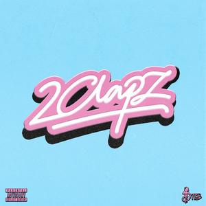 2Clapz (feat. 10k Moss & Trill Kye)