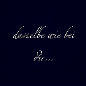 Dasselbe Wie Bei Dir...