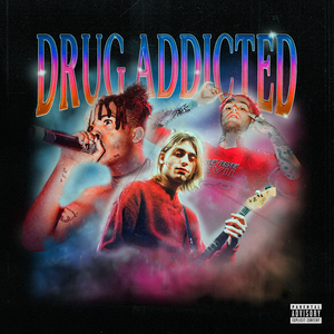 DRUG ADDICTED
