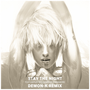 Zedd-Stay the Night（Demon-K remix）