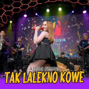 Tak Lalekno Kowe