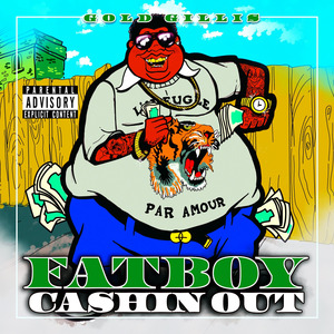 Fatboy Cashin Out