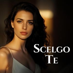 Scelgo te