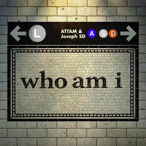 who am i (feat. Joseph SD)