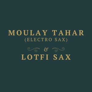 Moulay Tahar (Electro Sax)