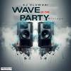 Dj Oluwani - Wave Of The Party Mixtape (Dj Mix)