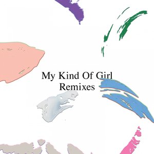 My Kind of Girl (Le Flex Remix)