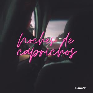 noches de caprichos