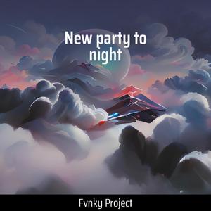 New Party to Night
