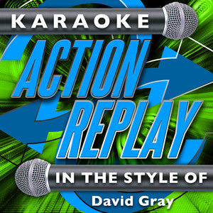 Say Hello Wave Goodbye (In the Style of David Gray) [Karaoke Version]