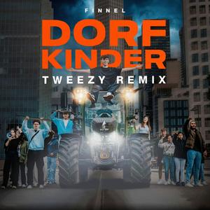 Dorfkinder (Tweezy Remix)