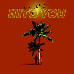 Into You