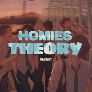 HOMIES THEORY