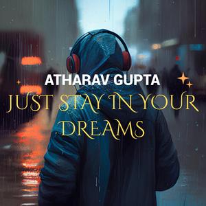 Just Stay In Your Dreams