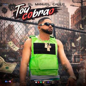 El Manuel calle-toy cobrao
