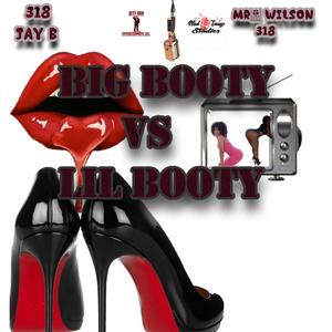 BIG BOOTY VS LIL BOOTY