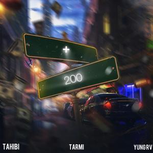 +200 (feat. Tarmi & Tahibi)