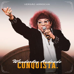 Conquista (Versão Arrocha)