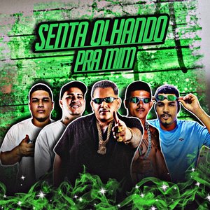 Senta Olhando pra Mim