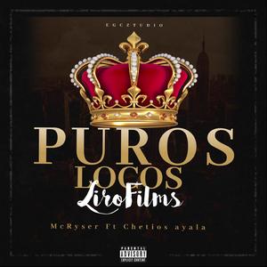 Puros locos (feat. Chetios Ayala)