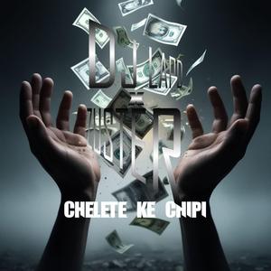 Chelete Ke Chipi (feat. Zuster)