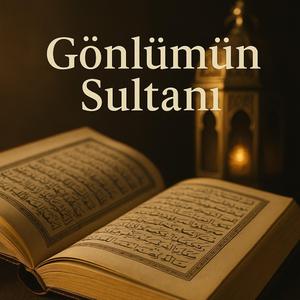 Gönlümün Sultanı