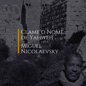 Clame o Nome de Yahweh