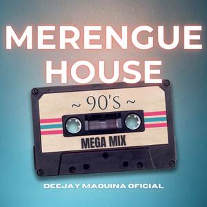 Merengue House (90's Mega Mix)
