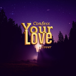 Confess Your Love (Cover)