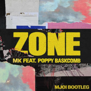 Zone (ft. Poppy Baskcomp) [Mjoi Bootleg]