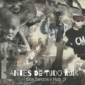 Antes De Tudo Ruir (feat. Dos Santos)