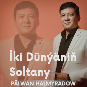 İki Dünýäniň Soltany