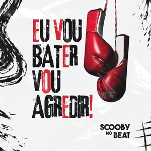 Eu Vou Bater Vou Agredir