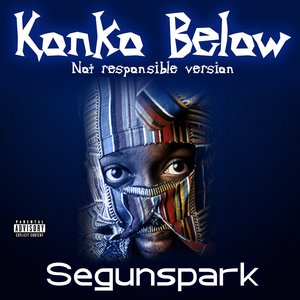 Konko Below (Not Responsible Version)