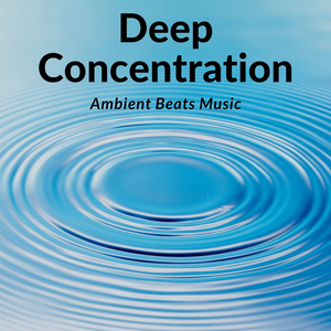 Deep Concentration