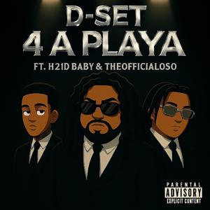 4 A PLAYA (feat. H21D Baby & TheOfficialOso)