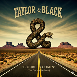Trouble's Comin' (The Outlaw Anthem)