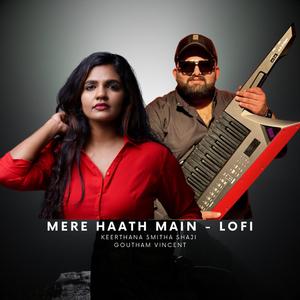 Mere Haath Main (feat. Keerthana Smitha Shaji) (LO-FI)