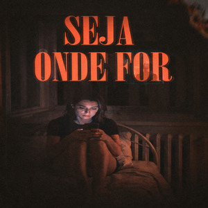 Seja Onde For