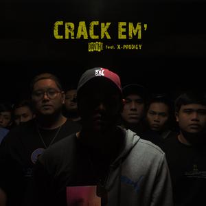 Crack Em' (feat. XProdigy)