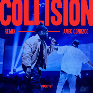 Collision (avec Conozco) (Remix)