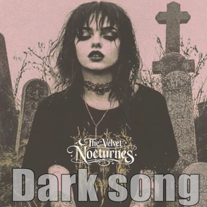 Dark song The Velvet Nocturnes