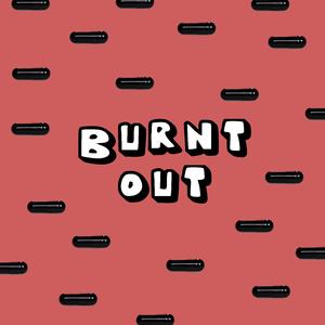 Burnt Out