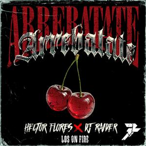 ARREBATATE (feat. DJ RAIDER)