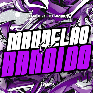 Mandelão de Bandido